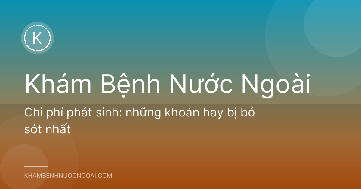 Chi phí phát sinh: những khoản hay bị bỏ sót nhất